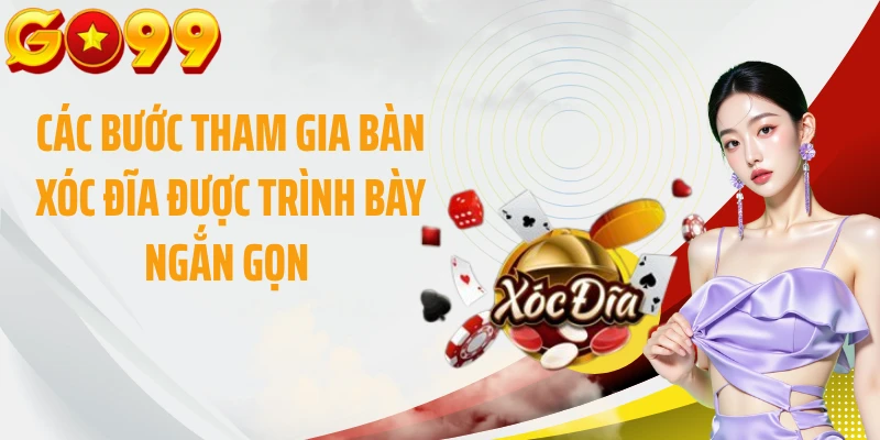 Các bước tham gia bàn xóc đĩa được trình bày ngắn gọn 